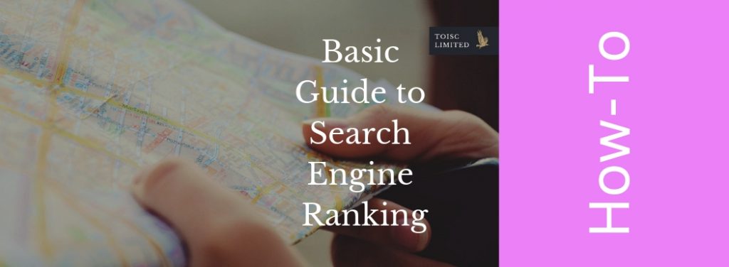 Basic Guide to Search Engine Ranking, Toisc Limited, How-to